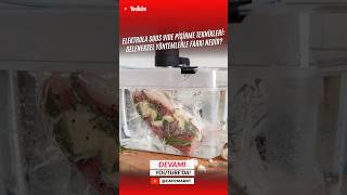 Sous Vide Tekniği Nedir Nasıl Yapılır sousvide [upl. by Ayekahs]