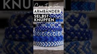 Lerne dir diese Armbänder zu knüpfen knüpfen armband diyprojects [upl. by Gniw]