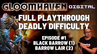 Gloomhaven campaign playthrough  Ep 1  Black Barrow  Barrow Lair [upl. by Nath135]