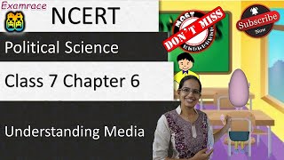 NCERT Class 7 Political Science  Polity  Civics Chapter 6 Understanding Media  English  CBSE [upl. by Harima]