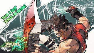 Guilty Gear Xrd Rev 2 OST  Break A Spell Official Full Version [upl. by Leirua801]