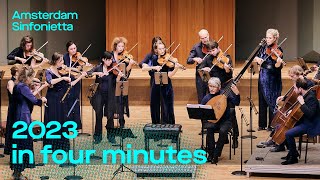 2023 in four minutes  Amsterdam Sinfonietta [upl. by Ahsietal376]