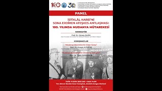 “İstiklâl Harbi’ni Sona Erdiren Ateşkes Antlaşması 100 Yılında Mudanya Mütarekesi” [upl. by Matazzoni733]