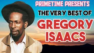 THE VERY BEST OF GREGORY ISAACS  MIXED BY PRIMETIME  18768469734 [upl. by Dyraj852]