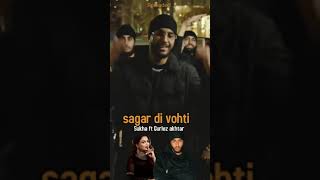 Sagar di vohti ft Sukha and Gurlez Akhtar [upl. by Attehcram]