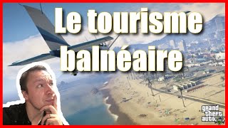 À LA DÉCOUVERTE DU TOURISME BALNÉAIRE  GTA V [upl. by Ahsinel]