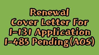 RenewalHow to fill out I131 Cover Letter [upl. by Elton]