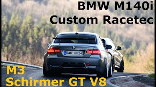 💥🔥 M3 Schirmer GT V8 vs BMW M140i Custom Racetec  Fun lap Nurburgring Nordschleife BTG E92 ⚔️ [upl. by Elleniad866]