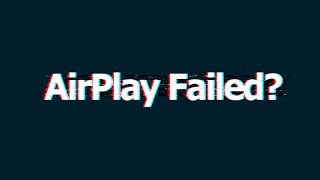AirPlay Not Working Fix AirPlay “Unable to connect to device” Problem [upl. by Jankell158]