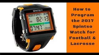 How to Program the 2017 Spintso Watch for Football and Lacrosse [upl. by Patterson582]