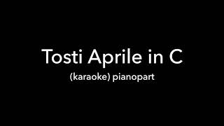 Aprile Tosti in C Piano accompanimentkaraoke [upl. by Belayneh]