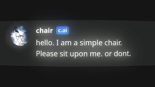 Antagonizing a chair  Character AI [upl. by Burack]