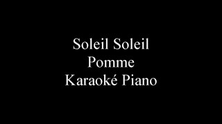 Soleil Soleil  Pomme Karaoké Piano [upl. by Einaj]