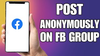 How To Post Anonymously On Facebook Group As A Member [upl. by Rafael160]