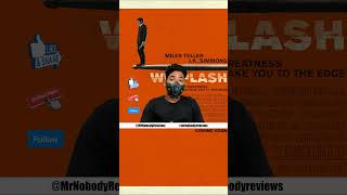 Whiplash 2014 Review Promo  mrnobodyreviews [upl. by Annaohj]