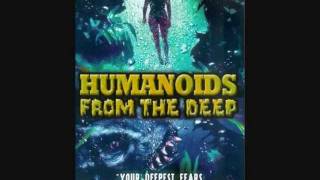 Humanoids From The Deep Movie Memories [upl. by Lorenz204]