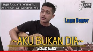 Viral Suasana jadi piluAku Bukan Dia  Asbak Band CoverLirik ByAnggi Setiawan [upl. by Jariv763]