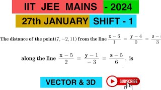 IITJEEMAINS2024 the distance of the point 7211from the line x61y40z83 along the line [upl. by Jonny279]