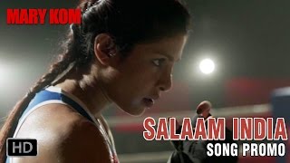 Salaam India  Song Promo 1  Mary Kom  Priyanka Chopra  In Cinemas NOW [upl. by Kari604]