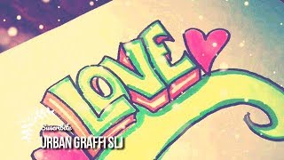 como dibujar un graffiti de amor  como hacer un graffiti Dibujos de Amor [upl. by Leahcimrej]