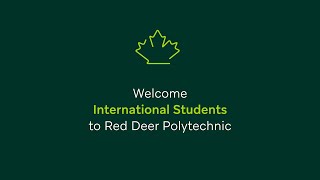 Red Deer Polytechnic  Welcome International Students [upl. by Eeroc901]