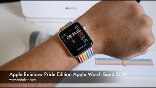 Apple Rainbow Pride Edition Apple Watch Band 2018 [upl. by Yasmeen]