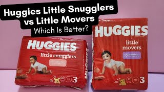 Huggies Little Snugglers vs Little Movers Detailed Comparison Review [upl. by Yrot]