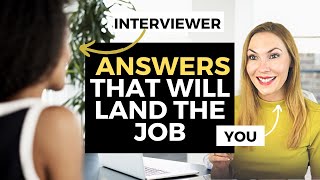 BEST Answers to the 10 Most Asked Interview Questions  Interview Questions and Answers [upl. by Kcitrap]