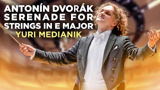 Antonín Dvořák Serenade For Strings in E major Op22 Conductor  Yuri Medianik [upl. by Harol]