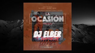 La Ocasion Remix X LHNA Mashup Prod Dj Elber [upl. by Haleak212]