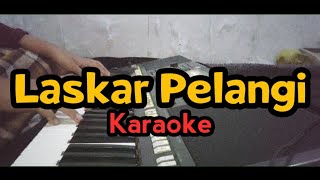 Laskar Pelangi Karaoke Nada C Female key  Alwan Music [upl. by Anrak]