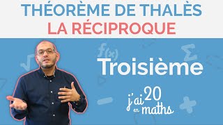 3ème  La Réciproque du Théorème de Thalès  Jai 20 en maths [upl. by Lemej154]