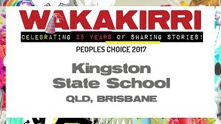 KINGSTON STATE SCHOOL  Peoples Choice 2017  QLD Brisbane  WAKAKIRRI [upl. by Ydnagrub792]