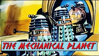 Doctor Who The Mechanical Planet The Dalek World 1965  David Whitaker Terry Nation [upl. by Airyk424]