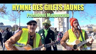 La chanson des Gilets Jaunes  Président Maquereau   Clip Officiel [upl. by Bowlds11]