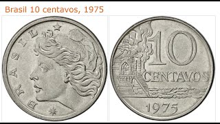 MOEDA DE 10 CENTAVOS DE 1975  INDÚSTRIA Brazilian 10 Cents Coin from 1975 INDUSTRY 🏭⚙️⛓️🚧 [upl. by Arly]