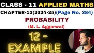 12 Example solution l Chapter 12 l PROBABILITY l Class 11th Applied Maths l M L Aggarwal 202425 [upl. by Wandy93]