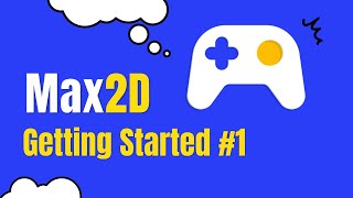 01 Simple Max 2D Tutorial Getting Started [upl. by Faina]