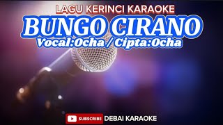 Lagu Kerinci KaraokeBUNGO CIRANOCiptaOcha [upl. by Marv]