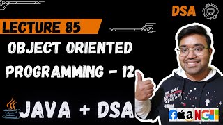 Lecture 12 How to Compare Objects  Comparator and Comparable  Java DSA  OOPs [upl. by Devy]