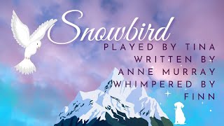 Snowbird Anne Murray [upl. by Pang801]