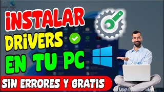 INSTALAR DRIVERS en TU PC 2024 el Mejor Método Windows 10 y 11 [upl. by Eellek]