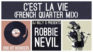 Robbie Nevil  C’est La Vie French Quarter Mix [upl. by Gizela]