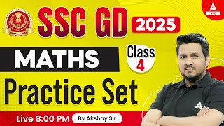 SSC GD 2025  SSC GD Maths Classes by Akshay Awasthi  SSC GD Math Practice Set  4 [upl. by Tedric]