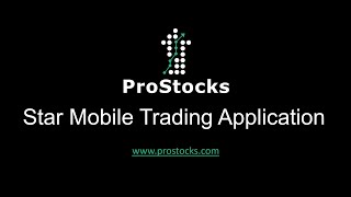 ProStocks Star Mobile Trading Application [upl. by Ilsel388]