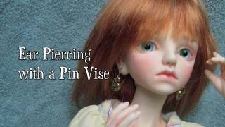 Ear Piercing a BJD [upl. by Ailin]