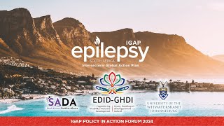 Epilepsy South Africa  IGAP in Action Policy Forum 2024 [upl. by Alehs]