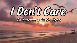 Ed Sheeran amp Justin Bieber  I Dont Care Lyrics songlyrics [upl. by Ellersick]