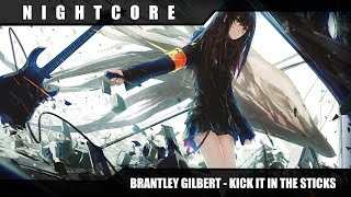 Brantley Gilbert  Kick it in the sticks Nightcore [upl. by Aliemaj]