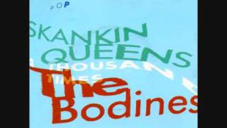 The BODINES  Skanking Queens  7quot 1987 [upl. by Renzo]